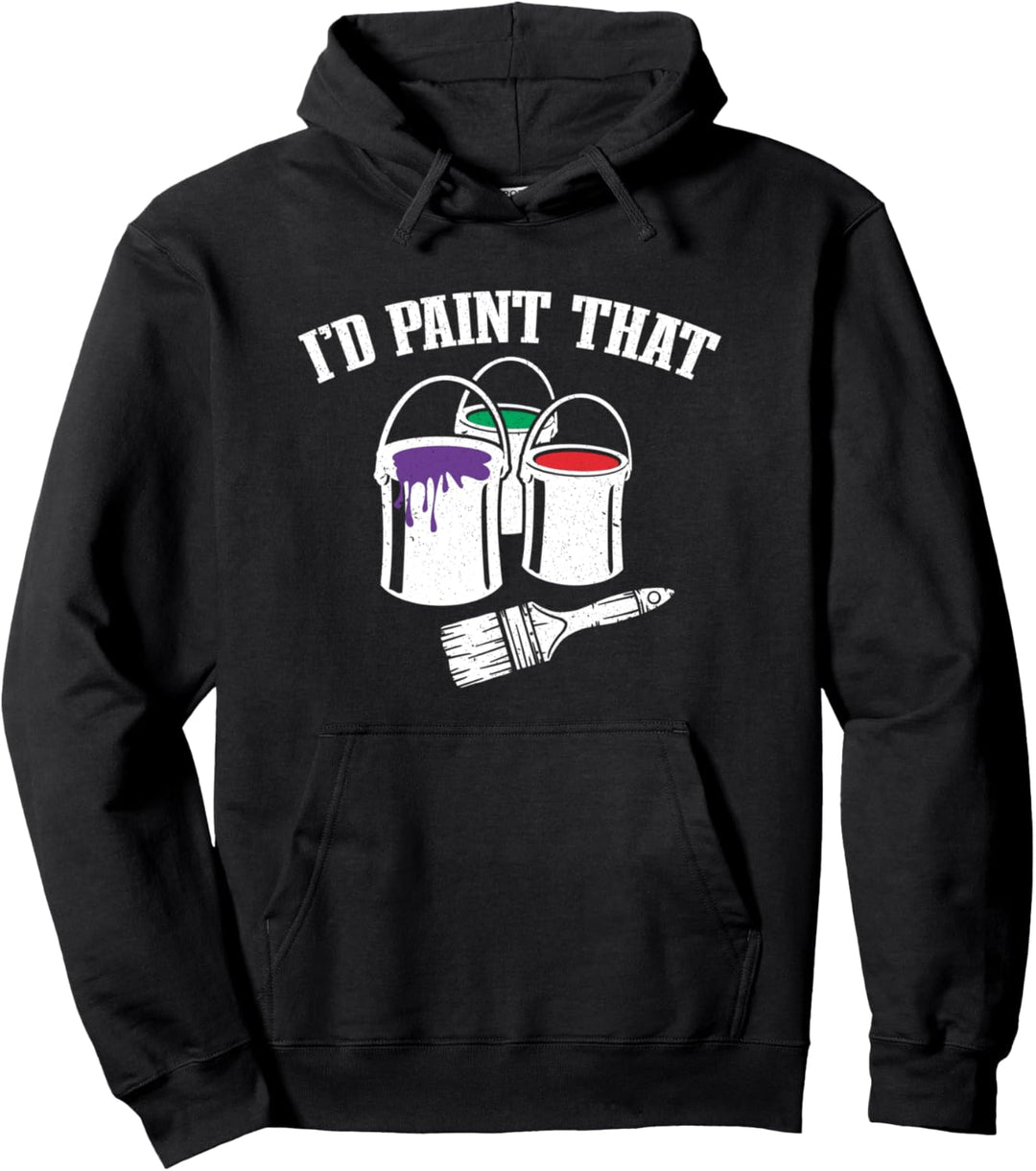 Maler malen Ich würde diesen Maler malen Pullover Hoodie