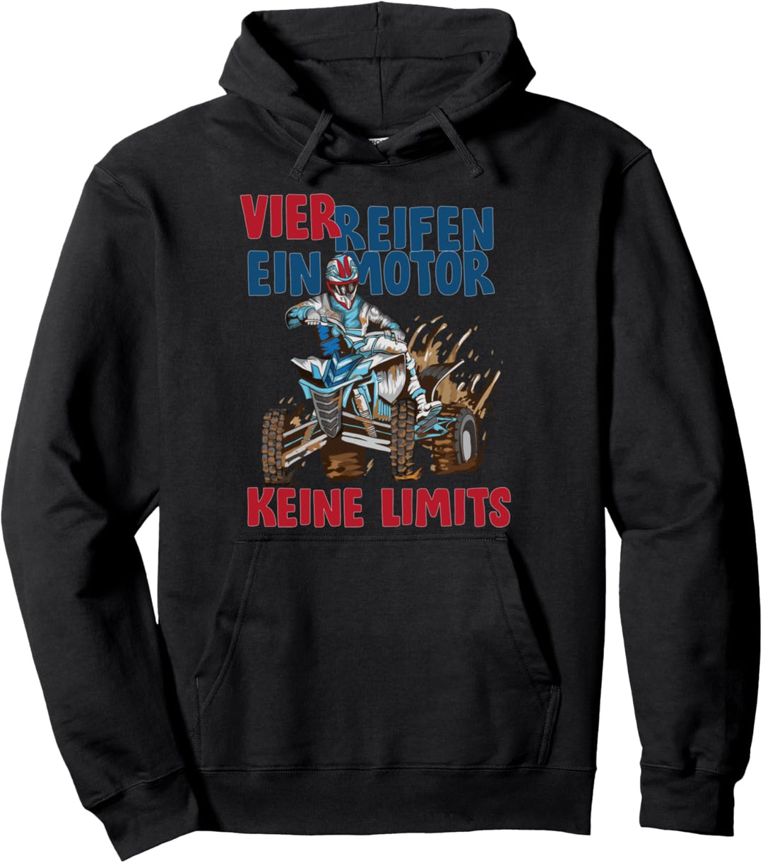 Quadfahrer vier Reifen ein Motor, keine Limits ATV Biker Pullover Hoodie