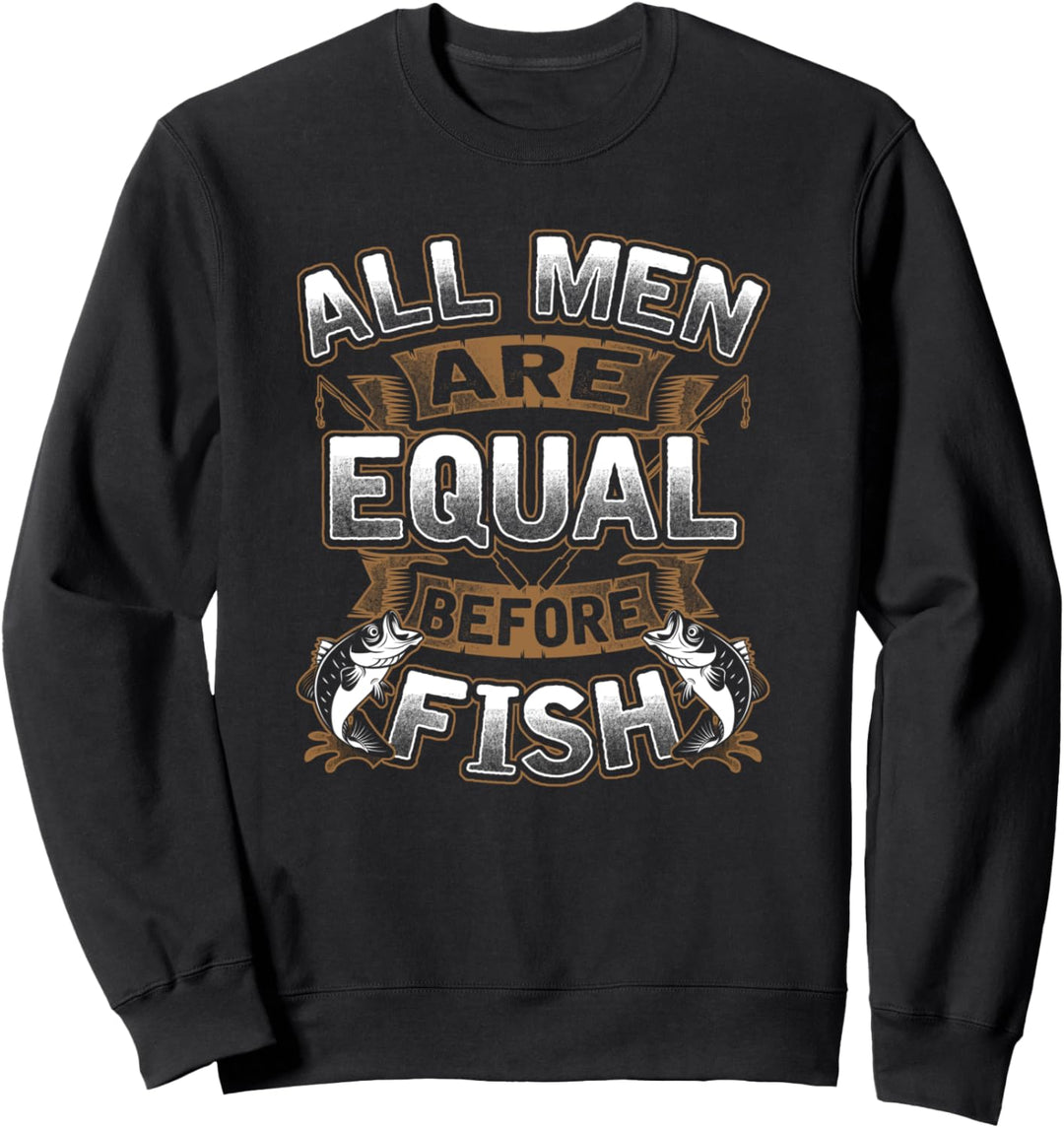 Lustige Alle Männer Angeln Humor Liebe Zu Fischen Angler Sweatshirt