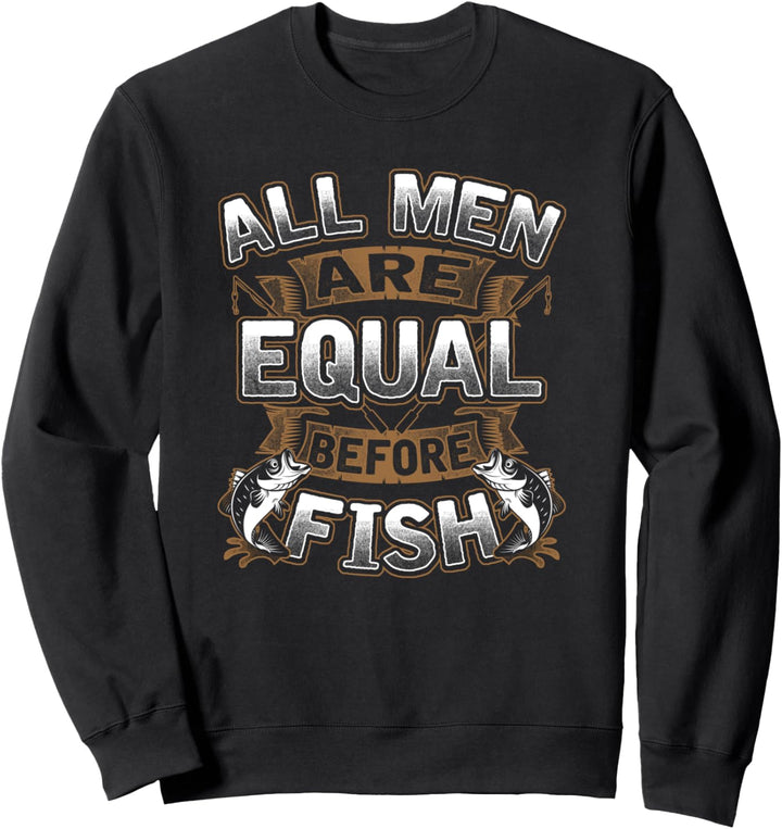 Lustige Alle Männer Angeln Humor Liebe Zu Fischen Angler Sweatshirt