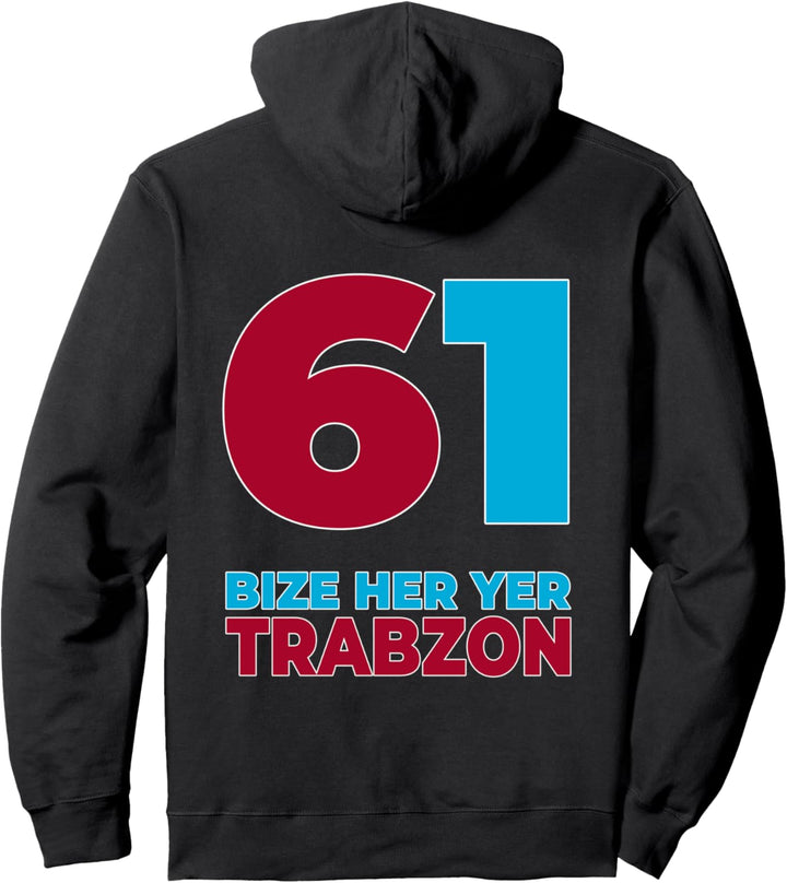 BIZE HER YER TRABZON 61 Pullover Hoodie