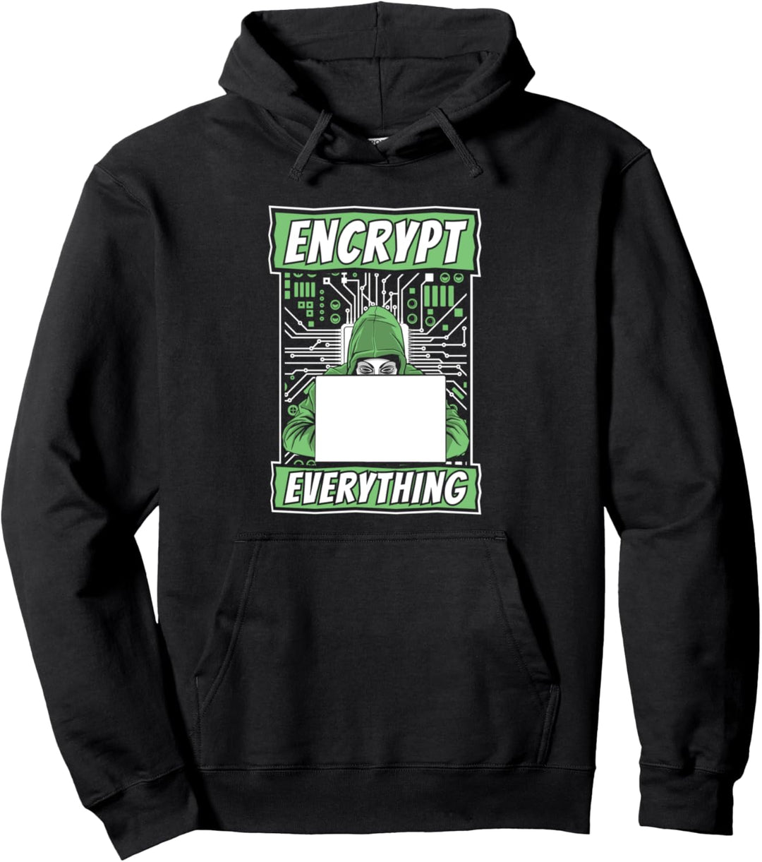 Encrypt Everything Phishing Sniffer Grey Hat Hacker Pullover Hoodie