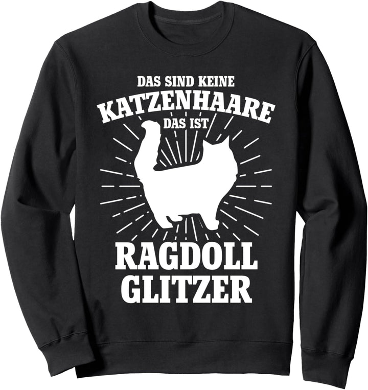 Ragdoll Katze Ragdollhalter Ragdollkatze Sweatshirt