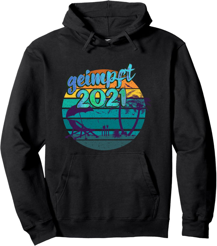 geimpft 2021 geimpft für Sommer Urlaub 2021 Sonne Impf Pullover Hoodie