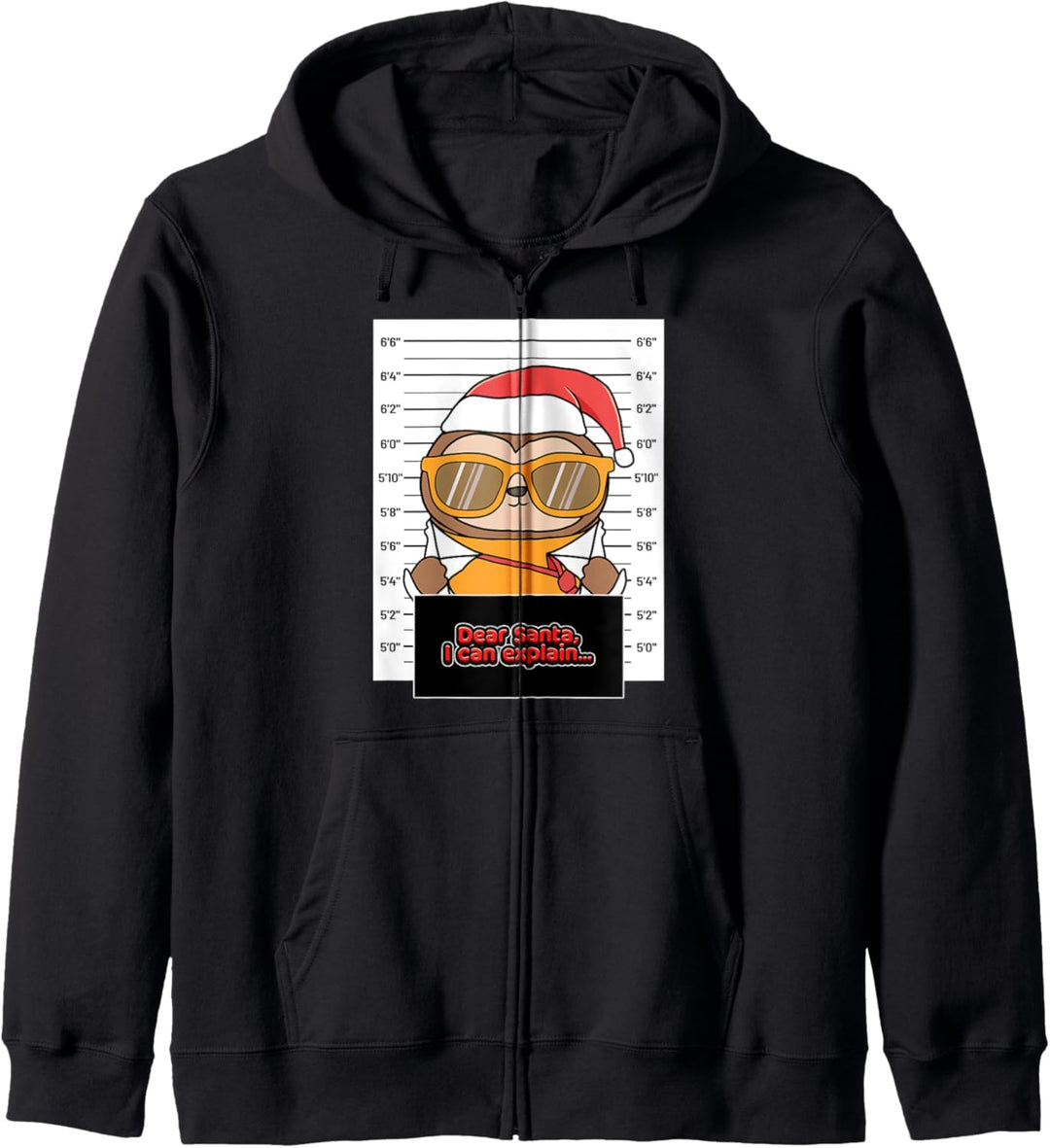 Dear Santa I Can Explain Faultier Verbrecher Weihnachten Kapuzenjacke
