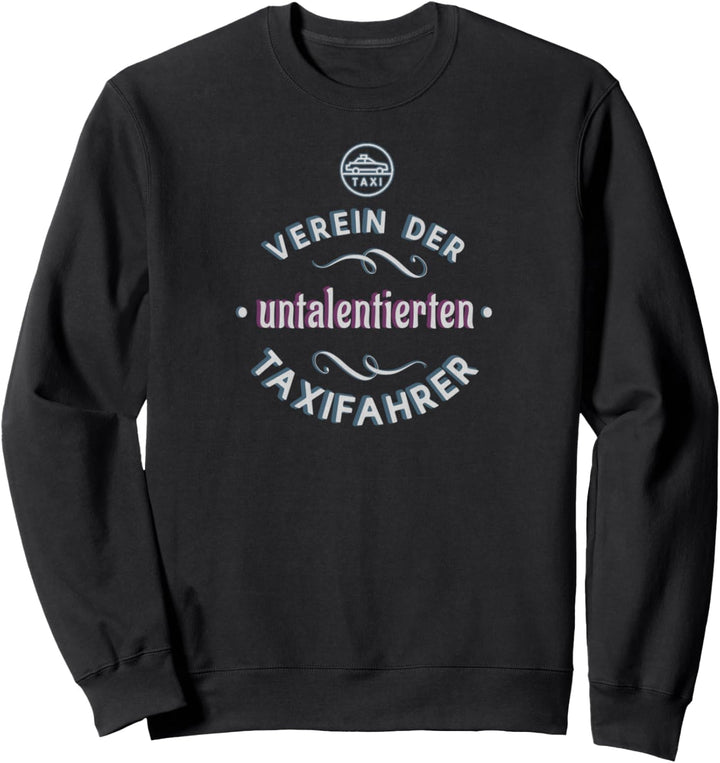 Lustiges Taxifahrer Sweatshirt
