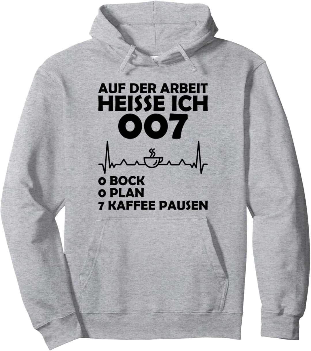 Auf der Arbeit heisse ich 007 Pullover Hoodie