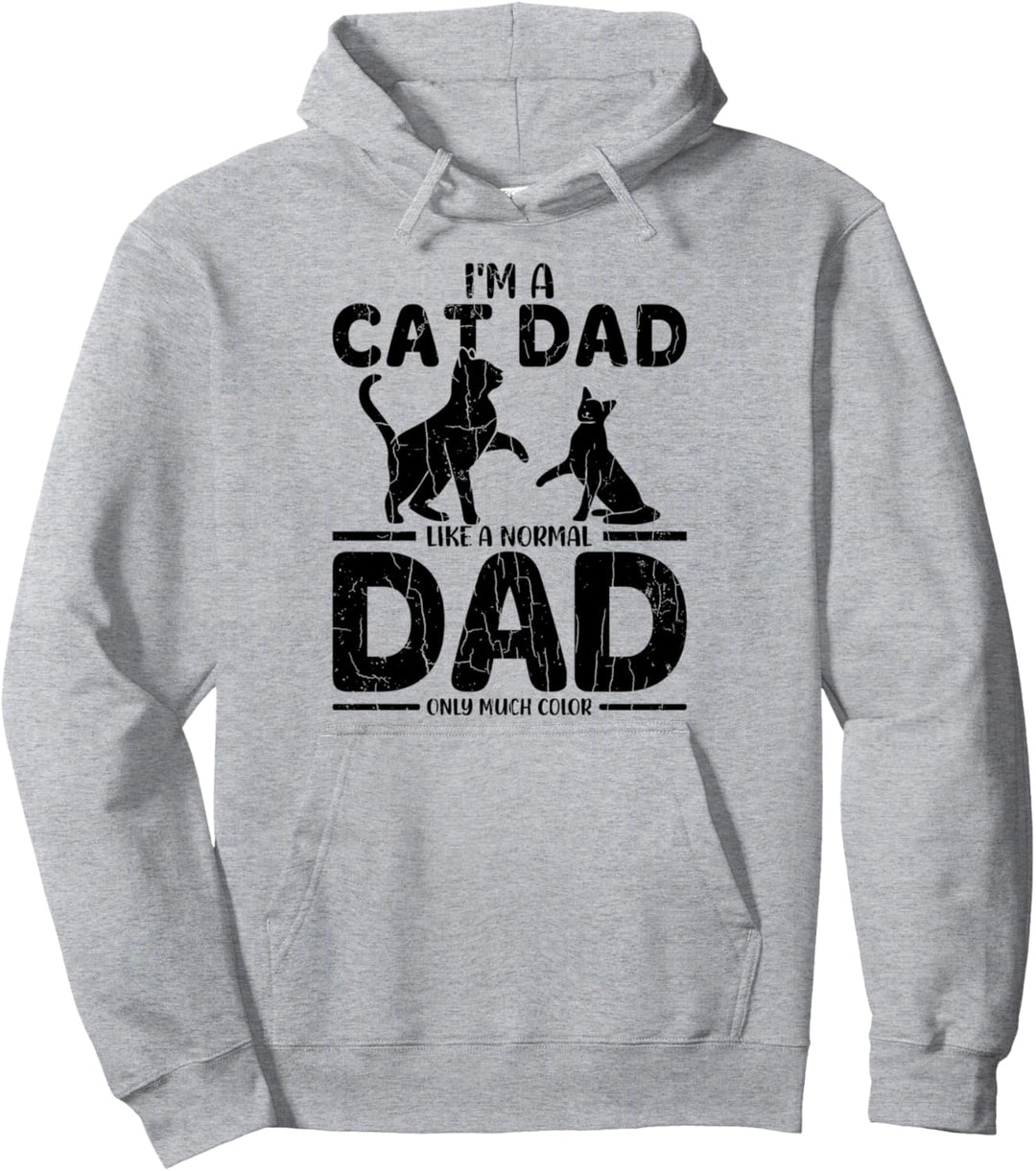 I'm A Cat Dad Lustige Katzen-Haustierbesitzer-Grafik Pullover Hoodie
