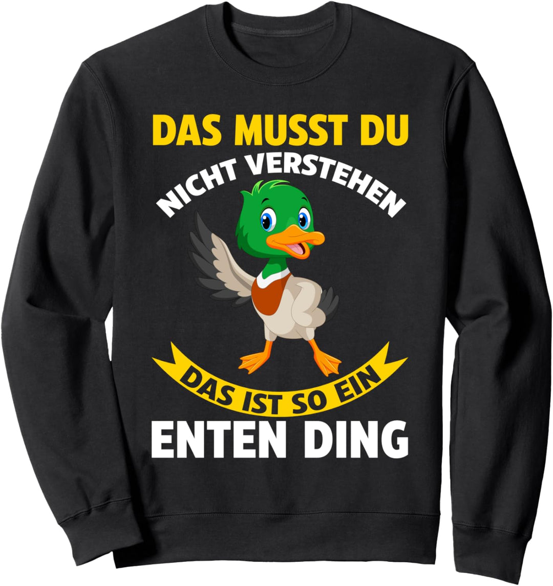 Ente Bauernhof Enten Sweatshirt