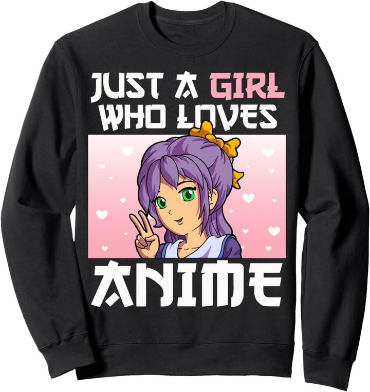 Nur ein Mädchen, das Anime Girls liebt Frauen Anime Lover Sweatshirt