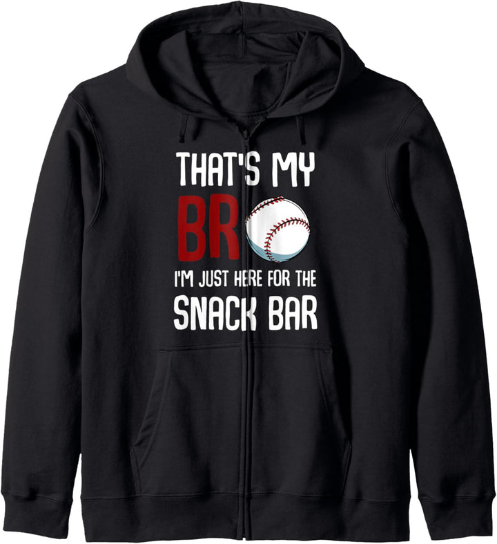 That's My Bro I'm Just Here for Snack Bar Lustiger Baseball Kapuzenjacke
