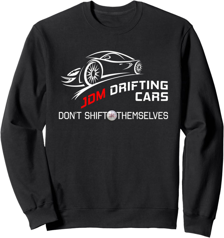 JDM Drifting Cars verschieben sich nicht selbständig Sweatshirt