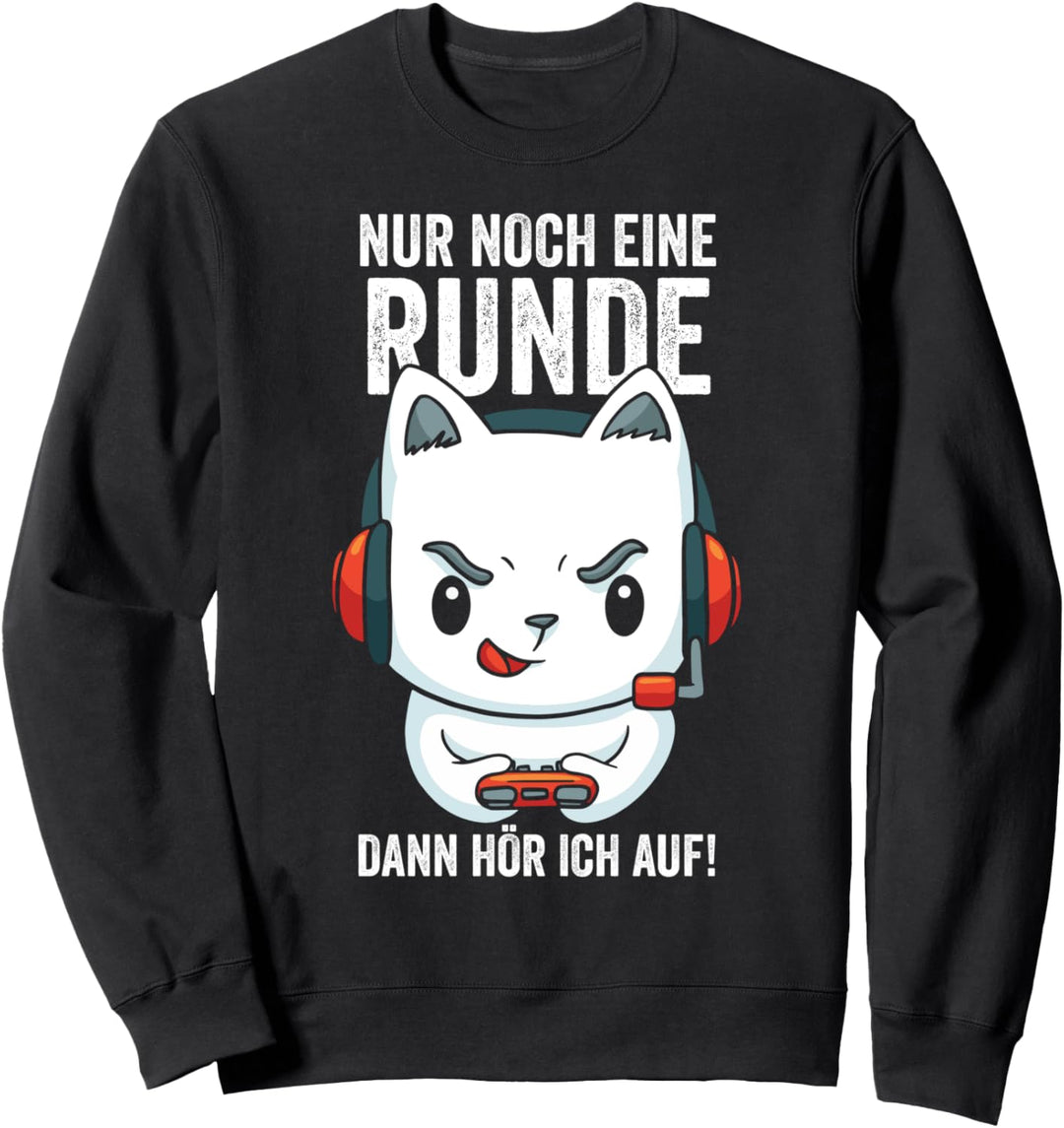 Nur noch eine Runde dann hör ich auf Gamer Zocker Sweatshirt