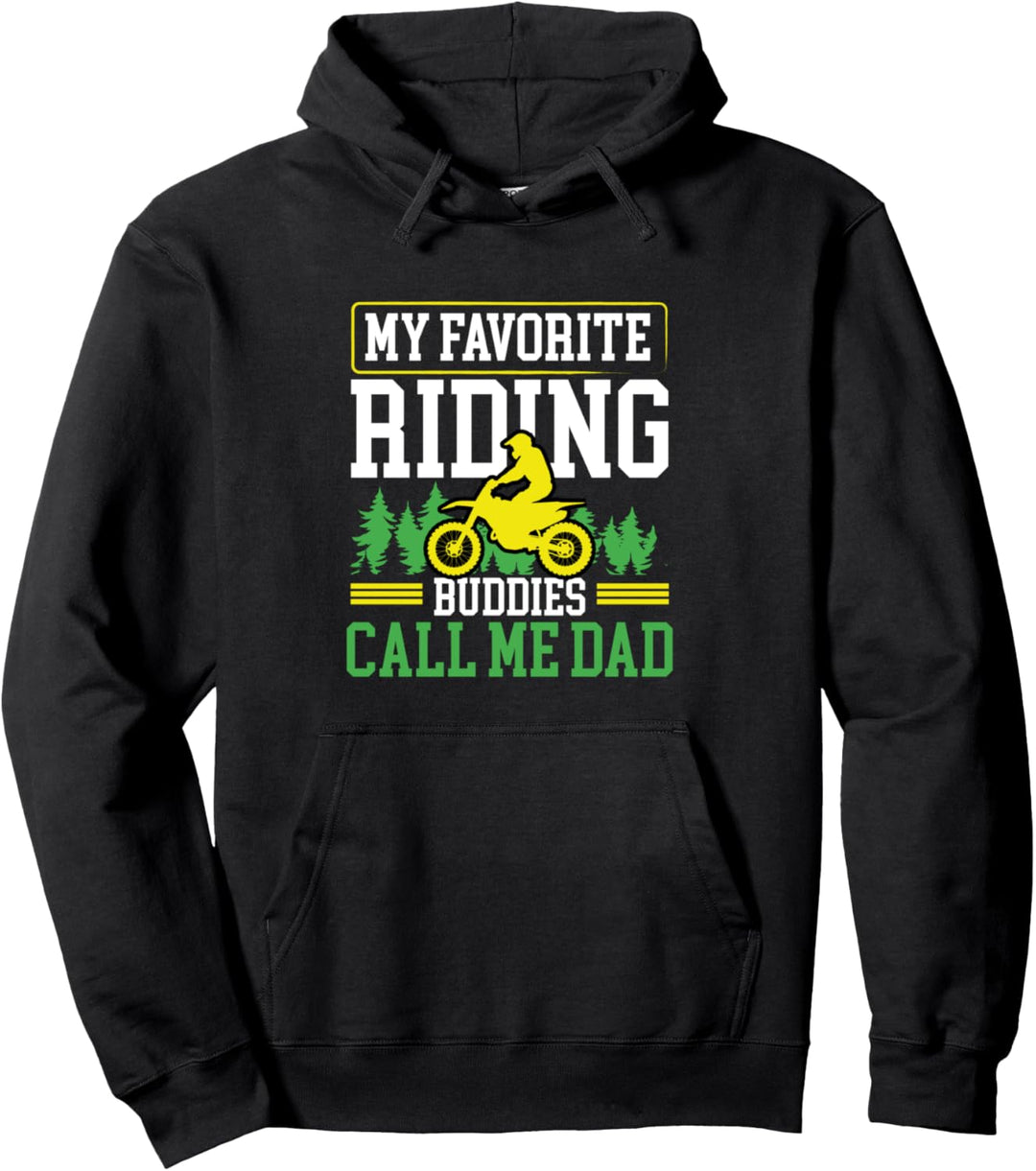 My Favorite Riding Buddies Call Me Dad Motorcycle Pullover Hoodie