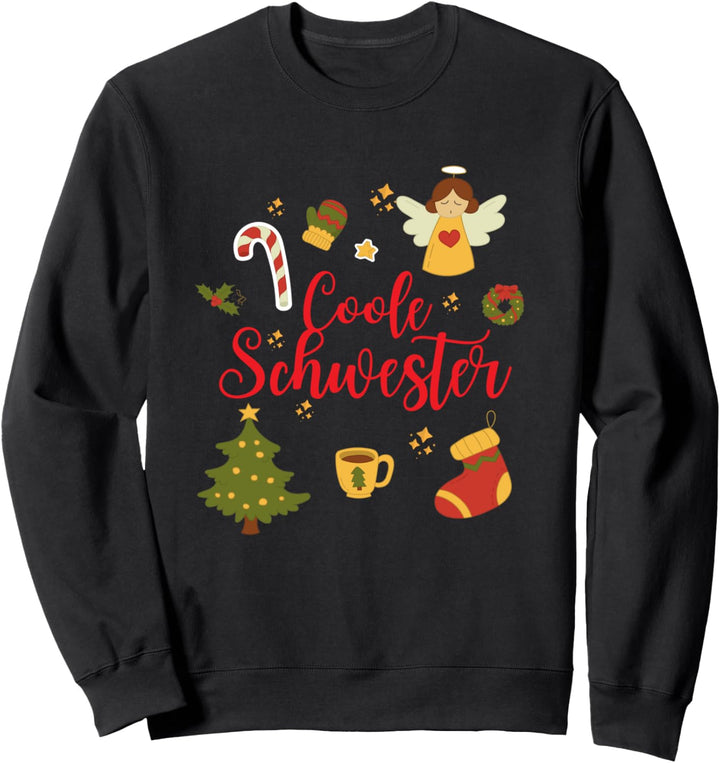 Coole Schwester Weihnachtspullover Sweatshirt