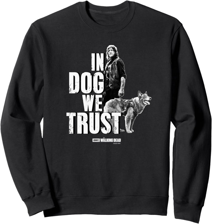 Daryl Dixon In Hund vertrauen wir Sweatshirt