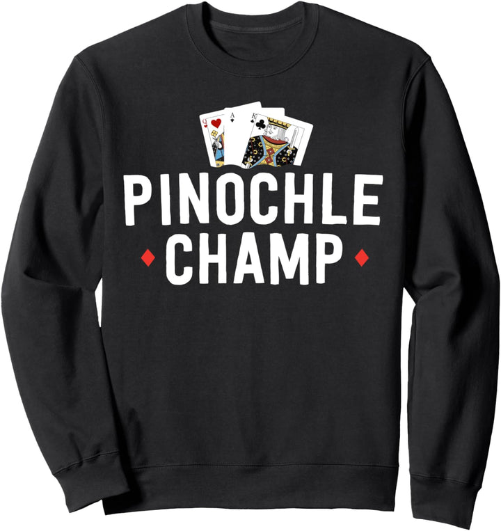 Funny Pinochle Shirt Tournament Pinochle Champ Player Gift Sweatshirt