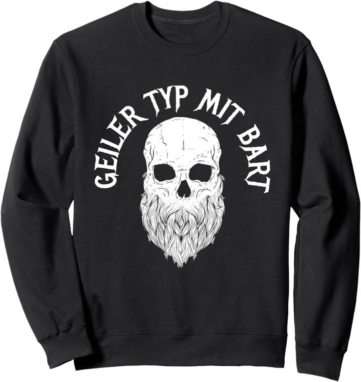 Geiler Typ Mit Bart Schädel Totenkopf Bartträger Sweatshirt