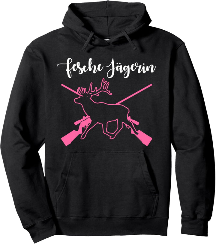 Fesche Jägerin Jagd Jäger Hirsch Jägerin Jagen Pullover Hoodie