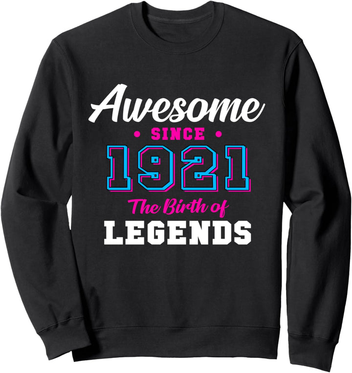 100. Geburtstagsgeschenk Awesome since 1921 100 Jahren Sweatshirt