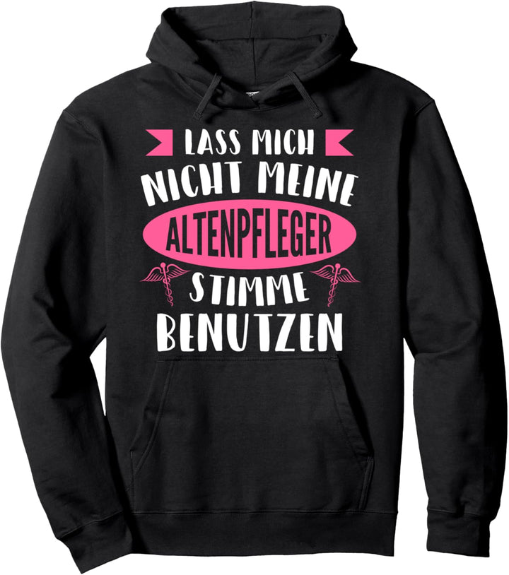 Altenpflegerin Altenpflege Altenheim Pullover Hoodie