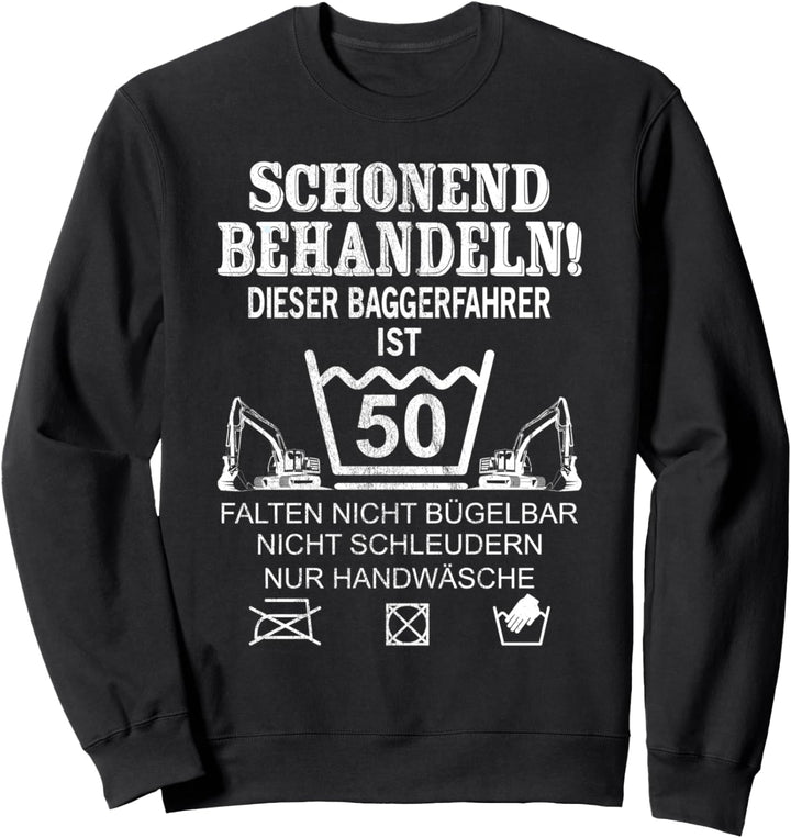 50. Geburtstag Bagger Baggerführer Baggerfahrer Geburtstag Sweatshirt