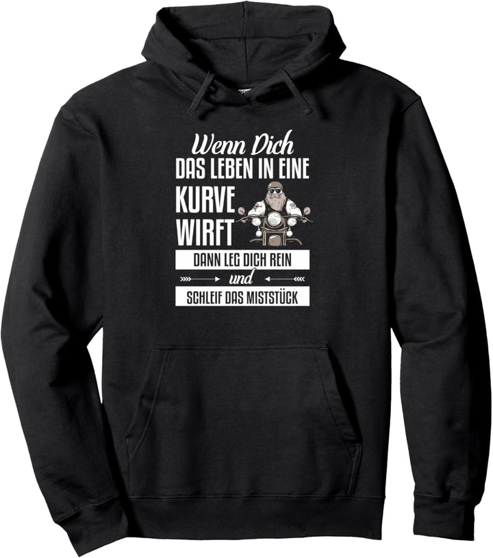 wenn dich das leben in die kurve wirft Pullover Hoodie
