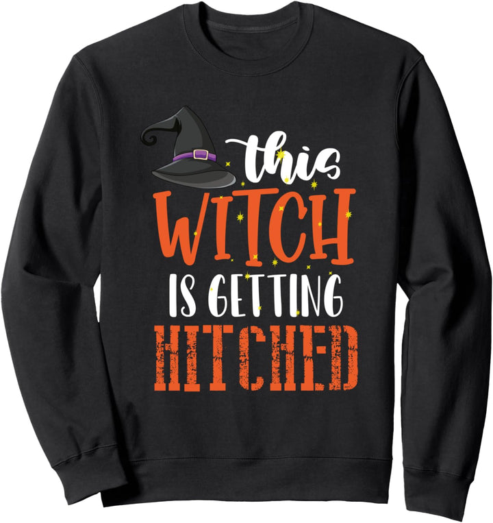 Diese Hexe wird Hitched Hexe Halloween Sweatshirt