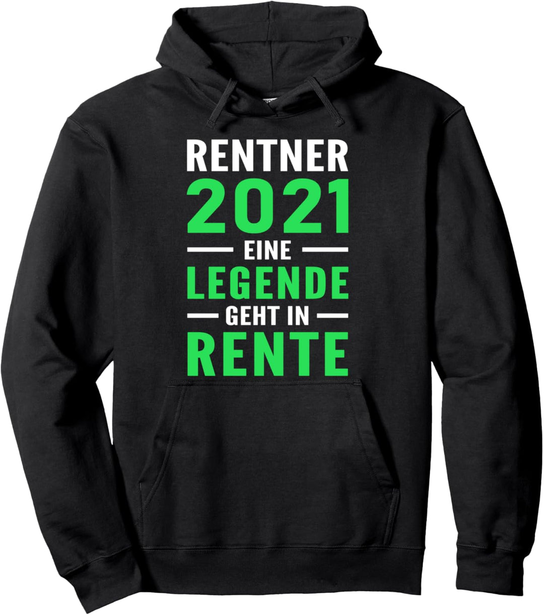 Rentner 2021 Eine Legende geht in Rente Pullover Hoodie