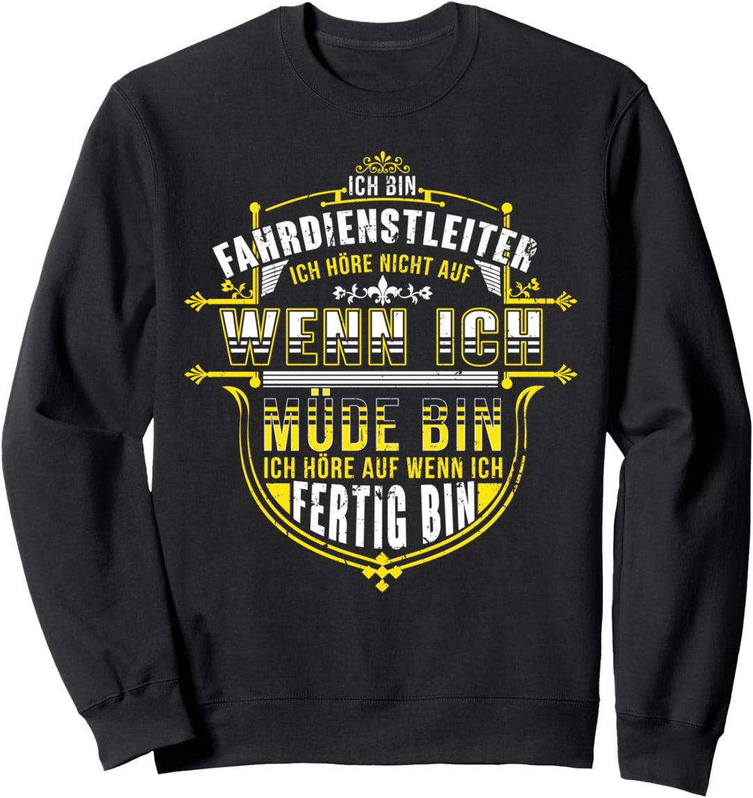 Fahrdienstleiter Geschenk - Fahrdienstleiter Sweatshirt