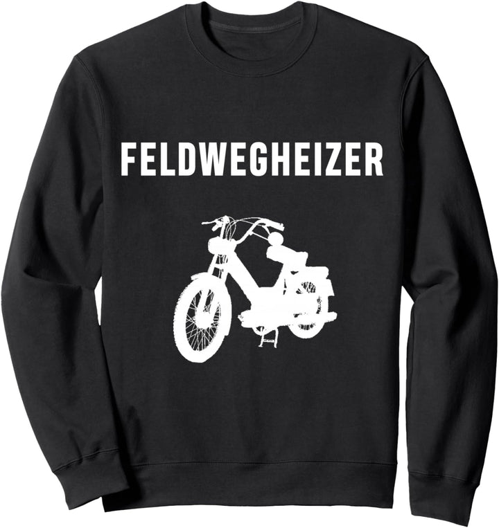 Moped Feldwegheizer Dorf spekulieren fahren Sweatshirt
