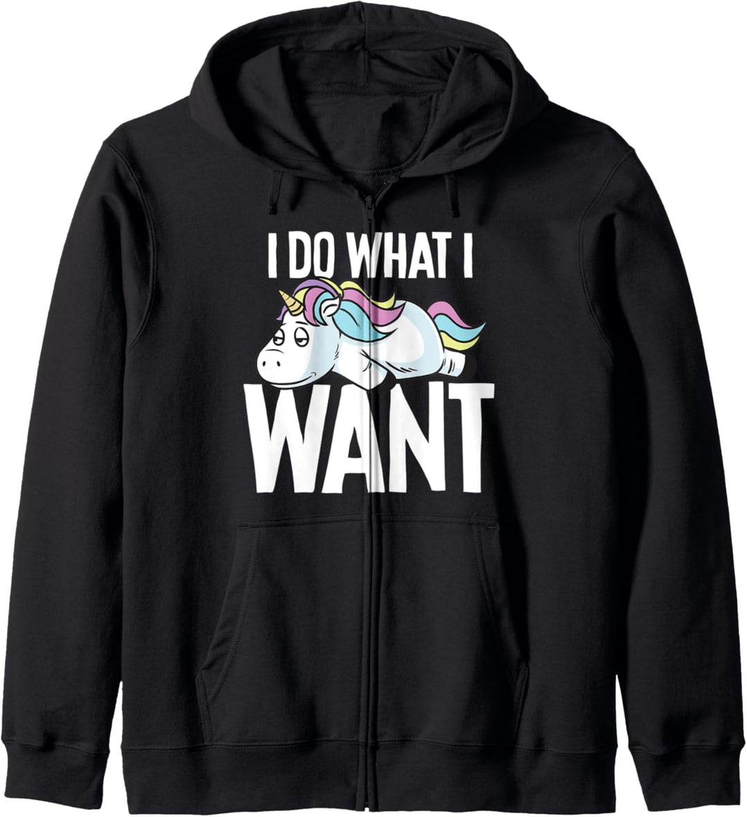 Lustiges Einhorn Ich mache was ich will Pullover Geschenk Kapuzenjacke