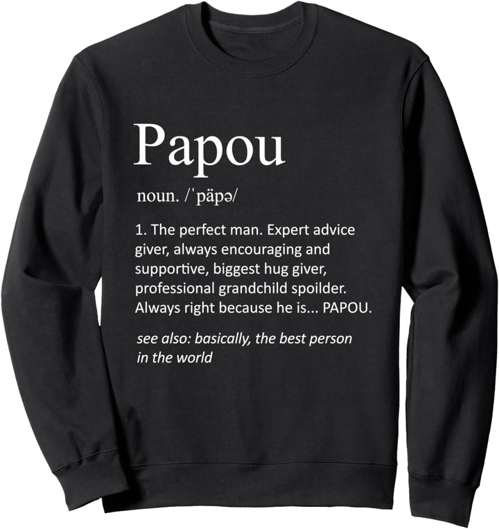 Papou Definition Lustige Opa Definition Vatertag Sweatshirt