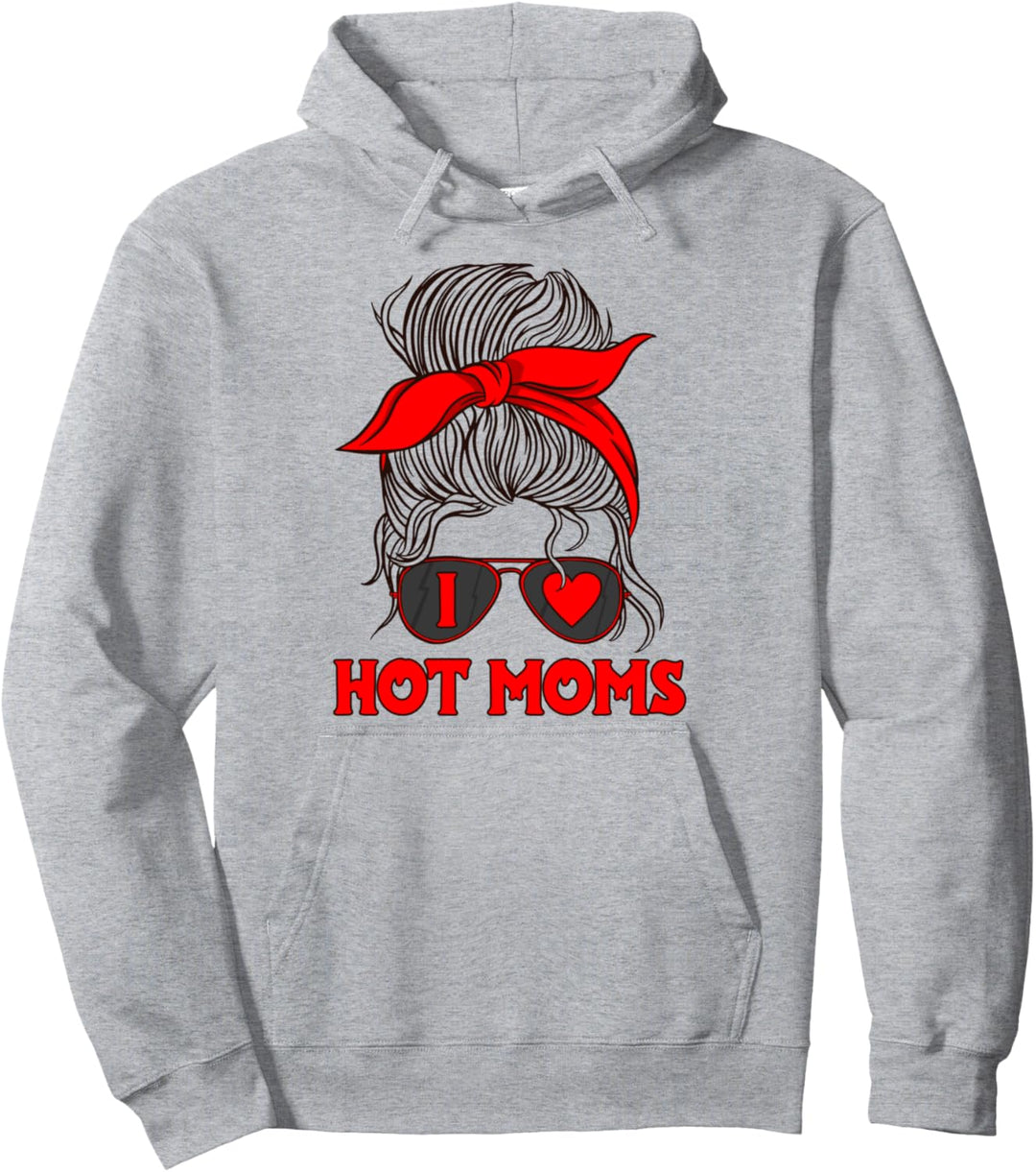 I Heart Hot Moms – Einzelmann Vater Papa – I Love Hot Moms Pullover Hoodie