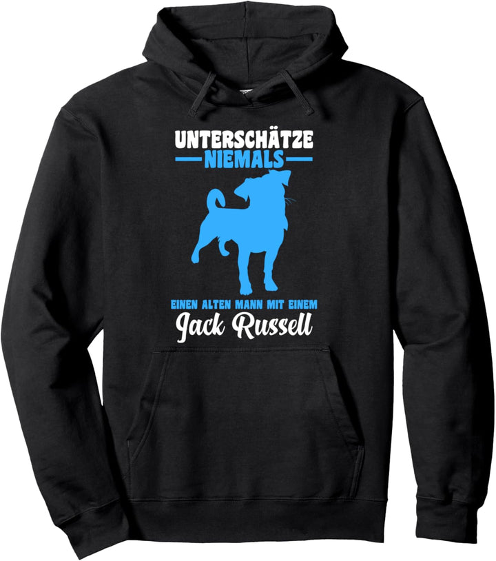 Unterschätze niemals einen alten Mann mit Jack Russell Pullover Hoodie