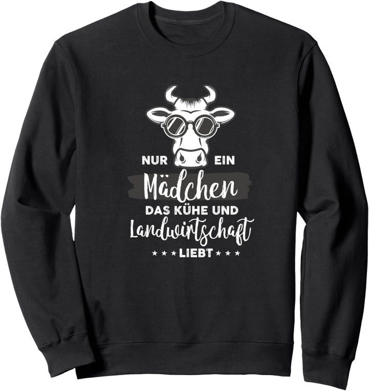 Ein Mädchen liebt Kühe Landwirtschaft Bauer Kuh Sweatshirt