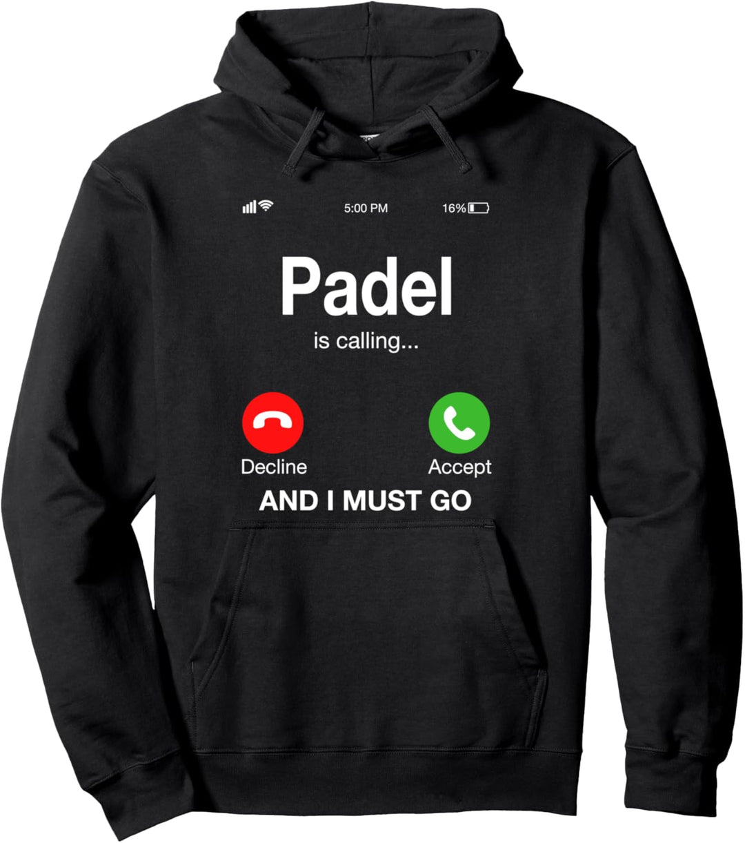 Padel ruft und ich muss gehen! Pullover Hoodie