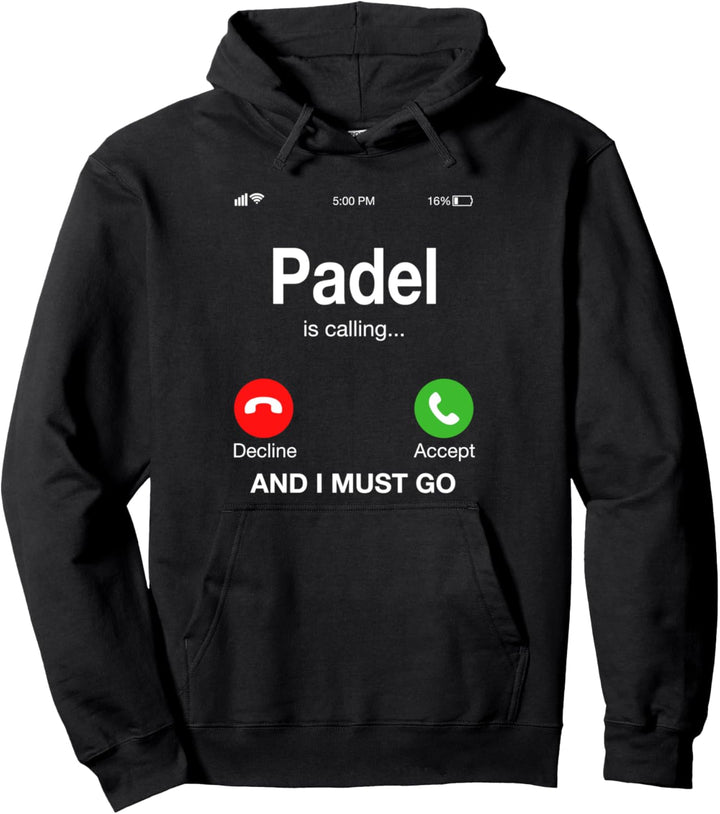 Padel ruft und ich muss gehen! Pullover Hoodie