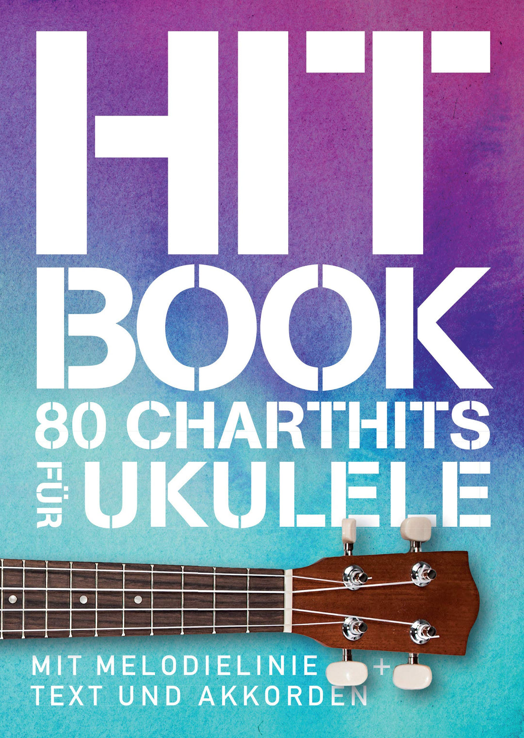 Hit Book - 80 Charthits -Für Ukulele-: Songbook für Ukulele, Gesang: Mit Melodielinie & Text und Akk