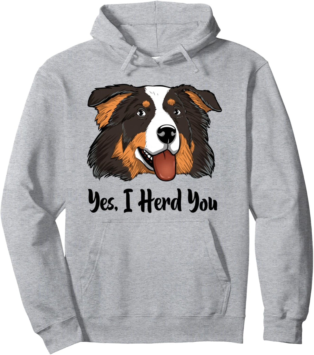Aussie Black Tri Australian Shepherd Ja Ich höre dich Pullover Hoodie