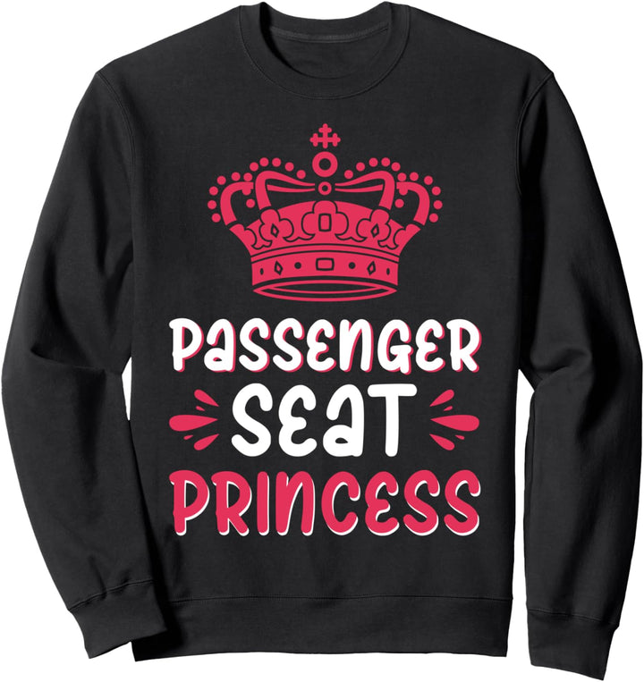 Passenger Seat Princess Freundin Passenger Princess Sweatshirt