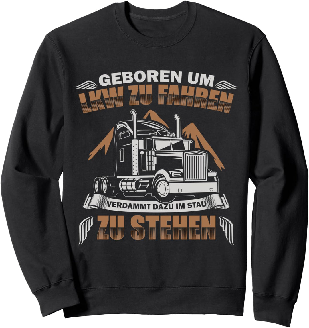 LKW-Fahrer Sweatshirt