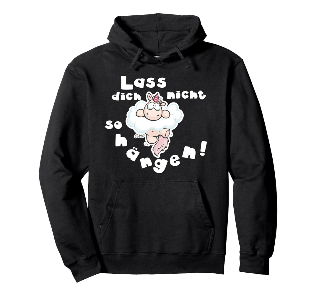 "Lass dich nicht so hängen!" designed by NICI Pullover Hoodie