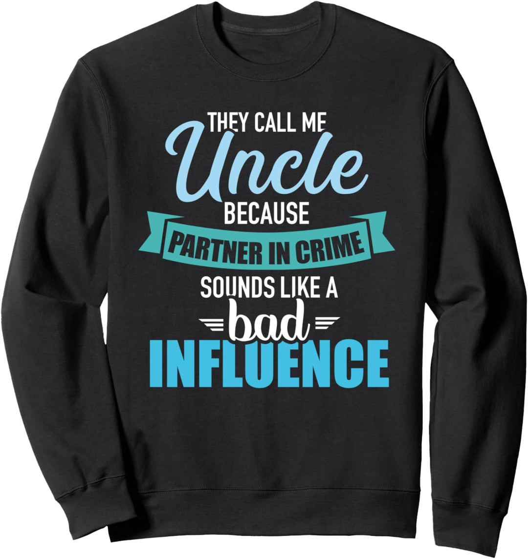 Onkel Komplize Spruch Sweatshirt
