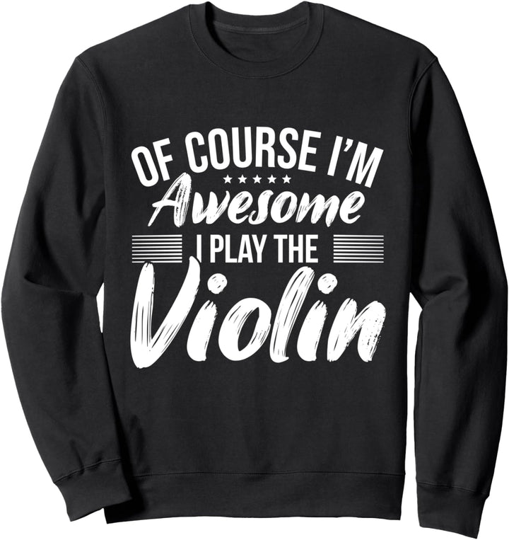 Violine Geigenspielerin Ich Spiele Geige Sweatshirt