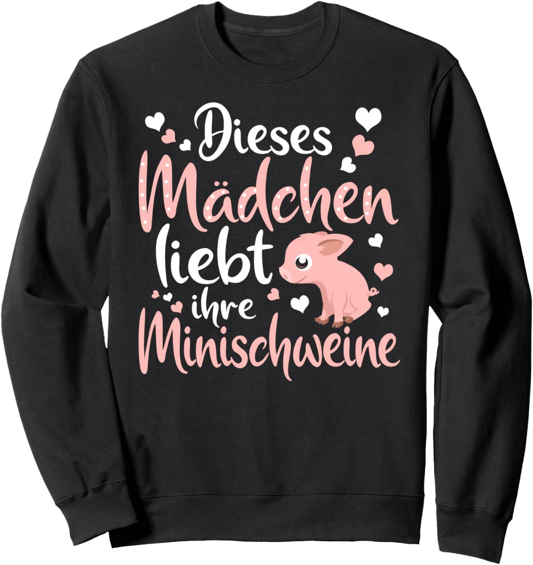Dieses Mädchen Liebt Ihre Minischweine Sweatshirt