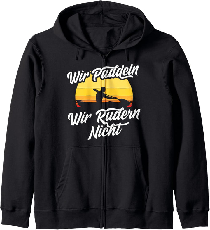 Wir Paddeln Wir Rudern Nicht Kajak Kanu Paddeln Ruderer Kapuzenjacke