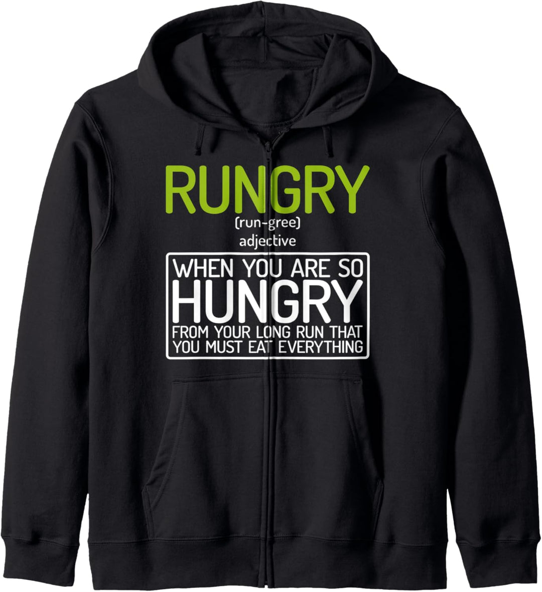 Rungry Wenn Sie sind so hungrig - Lustiges Sprechen Kapuzenjacke