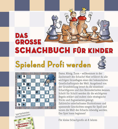 Das grosse Schachbuch für Kinder: Spielend Profi werden
