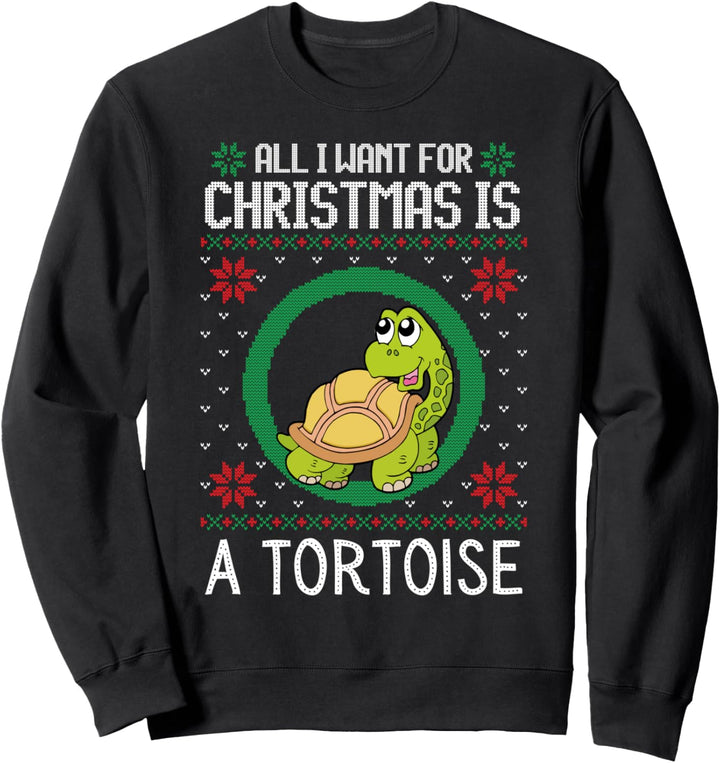 All I Want For Christmas Is A Tortoise Turtle Weihnachtspullover Sweatshirt